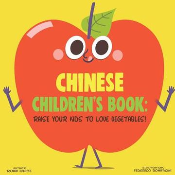 portada Chinese Children's Book: Raise Your Kids to Love Vegetables! (en Inglés)