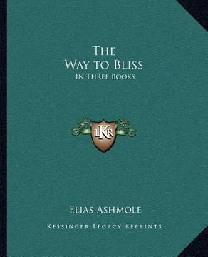 portada the way to bliss: in three books (en Inglés)
