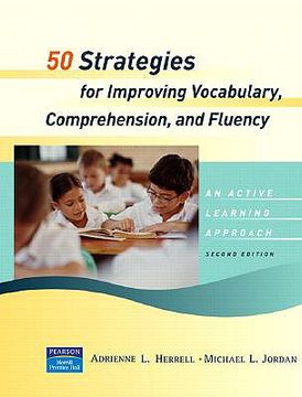 50 strategies for improving vocabulary, comprehension and fluency,an active learning approach