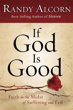 portada If god is Good: Faith in the Midst of Suffering and Evil (en Inglés)