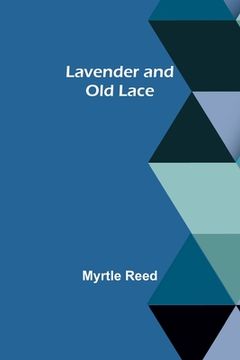 portada Lavender and Old Lace (en Inglés)