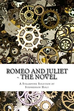 portada Romeo And Juliet - The Novel: In understandable novel form, modernized to aid enjoyment. (en Inglés)