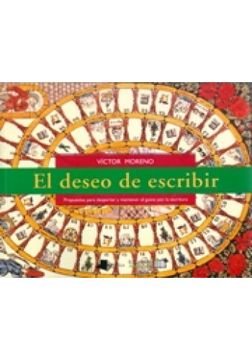 portada El Deseo de Escribir: Propuestas Para Despertar y Mantener el Gusto por la Escritura (Pedagogía) (in Spanish)