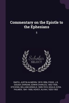 portada Commentary on the Epistle to the Ephesians: 5 (en Inglés)