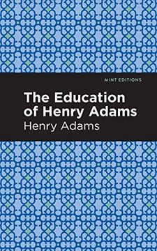 portada The Education of Henry Adams (Mint Editions)