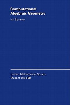 portada Computational Algebraic Geometry Paperback (London Mathematical Society Student Texts) (en Inglés)