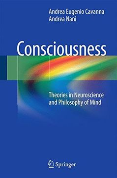 portada Consciousness: Theories in Neuroscience and Philosophy of Mind