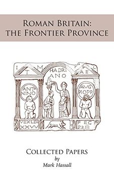 portada Roman Britain: The Frontier Province. Collected Papers (en Inglés)