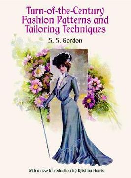 portada turn-of-the-century fashion patterns and tailoring techniques (en Inglés)