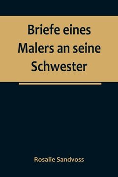 portada Briefe eines Malers an seine Schwester (in German)