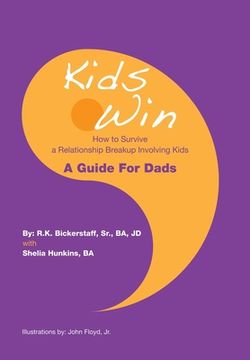 portada Kids Win: How to Survive a Relationship Breakup Involving Kids (in English)