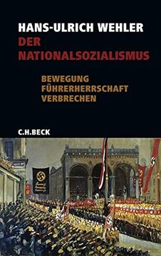 portada Der Nationalsozialismus: Bewegung, Führerherrschaft, Verbrechen: Bewegung, Führerherrschaft, Verbrechen 1919 - 1945 (en Alemán)