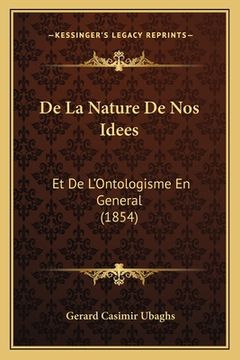 portada De La Nature De Nos Idees: Et De L'Ontologisme En General (1854) (in French)