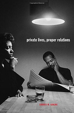 portada Private Lives, Proper Relations: Regulating Black Intimacy (en Inglés)