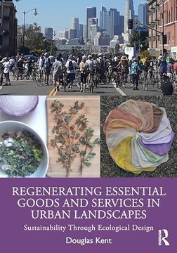 portada Regenerating Essential Goods and Services in Urban Landscapes: Sustainability Through Ecological Design
