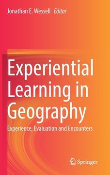 portada Experiential Learning in Geography: Experience, Evaluation and Encounters (en Inglés)