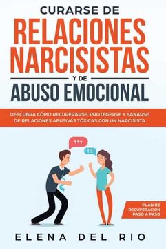 portada Curarse de Relaciones Narcisistas y de Abuso Emocional: Descubra Cómo Recuperarse, Protegerse y Sanarse de Relaciones Abusivas Tóxicas con un Narcisista