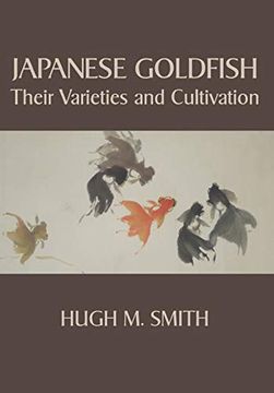 portada Japanese Goldfish: Their Varieties and Cultivation (en Inglés)