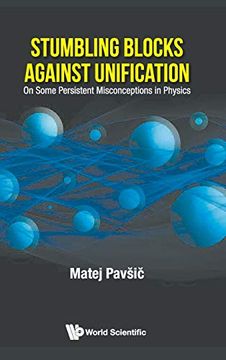 portada Stumbling Blocks Against Unification: On Some Persistent Misconceptions in Physics (en Inglés)