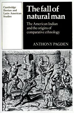 portada The Fall of Natural man Paperback: The American Indian and the Origins of Comparative Ethnology (Cambridge Iberian and Latin American Studies) 