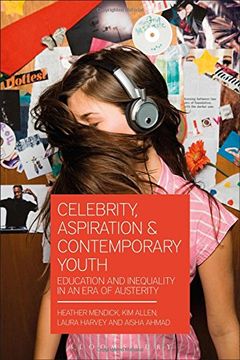 portada Celebrity, Aspiration and Contemporary Youth: Education and Inequality in an era of Austerity (en Inglés)