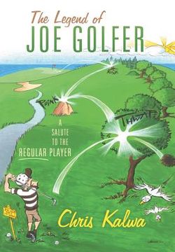 portada The Legend of Joe Golfer: A Salute to the Regular Player
