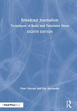 portada Broadcast Journalism: Techniques of Radio and Television News (en Inglés)
