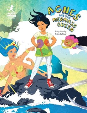 portada Agnes and the Mermaid Queen: A tale about a brave girl, a dragon, mermaids and pirates. (en Inglés)