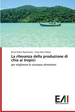 portada La rilevanza della produzione di chia ai tropici (in Italian)