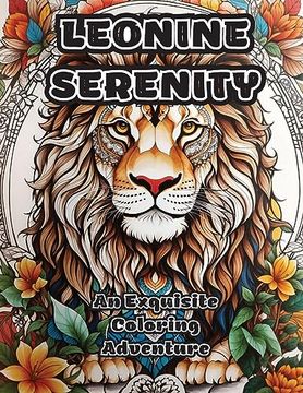 portada Leonine Serenity: An Exquisite Coloring Adventure (in English)
