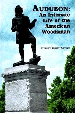 portada audubon: an intimate life of the american woodsman (en Inglés)