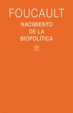 portada Nacimiento de la Biopolítica: Curso de Collège de France (1978-1979) (in Spanish)