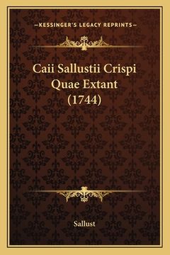 portada Caii Sallustii Crispi Quae Extant (1744) (in Latin)