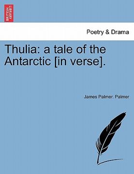 portada thulia: a tale of the antarctic [in verse].