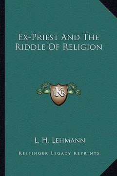 portada ex-priest and the riddle of religion (en Inglés)