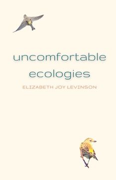 portada Uncomfortable Ecologies (en Inglés)