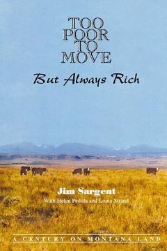 portada Too Poor to Move: But Always Rich (en Inglés)