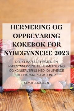 portada Hermering Og Oppbevaring Kokebok for Nybegynnere 2023 (en Noruego)