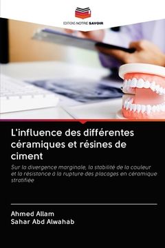 portada L'influence des différentes céramiques et résines de ciment (en Francés)