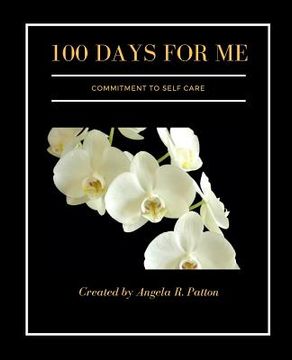 portada 100 Days for Me: Commitment to Self-Care (in English)