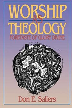 portada Worship as Theology: Foretaste of Glory Divine (en Inglés)