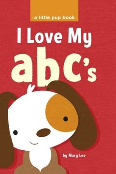 portada I Love My abc's (A Little Pup Book) (Volume 2)