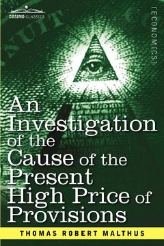 an investigation of the cause of the present high price of provisions (en Inglés)