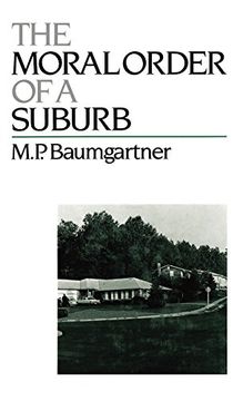 portada The Moral Order of a Suburb (in English)
