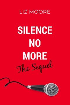 portada Silence No More The Sequel (en Inglés)