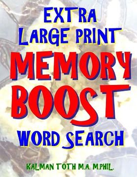 portada Extra Large Print Memory Boost Word Search: 133 Giant Print Themed Word Search Puzzles