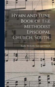 portada Hymn and Tune Book of the Methodist Episcopal Church, South. (en Inglés)