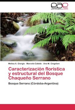 portada Caracterización florística y estructural del Bosque Chaqueño Serrano: Bosque Serrano (Córdoba-Argentina)