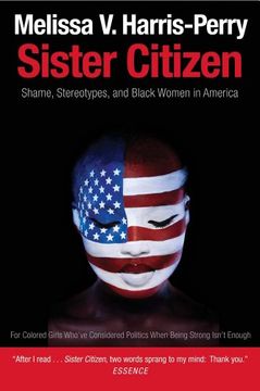 portada Sister Citizen: Shame, Stereotypes, and Black Women in America (en Inglés)