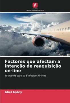 portada Factores que Afectam a Intenção de Reaquisição On-Line: Estudo de Caso da Ethiopian Airlines. De